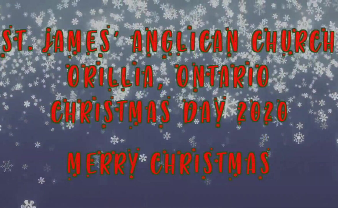 Christmas Day Service – December 25, 2020