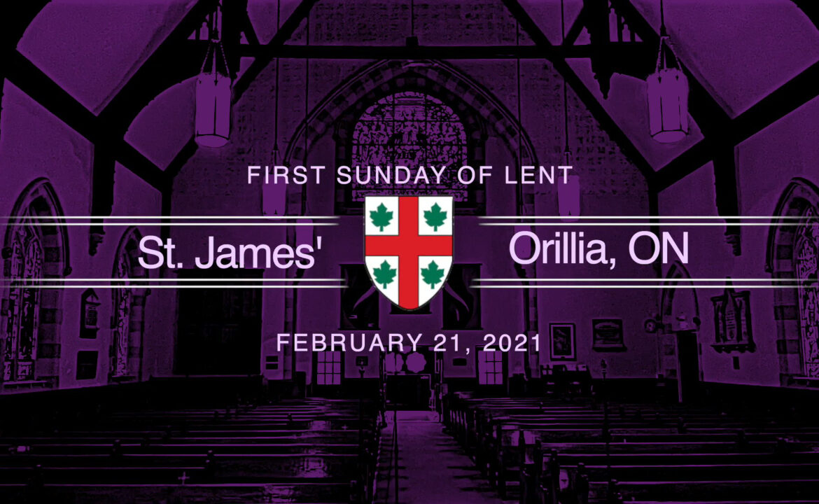 First Sunday of Lent Service – February 21, 2021