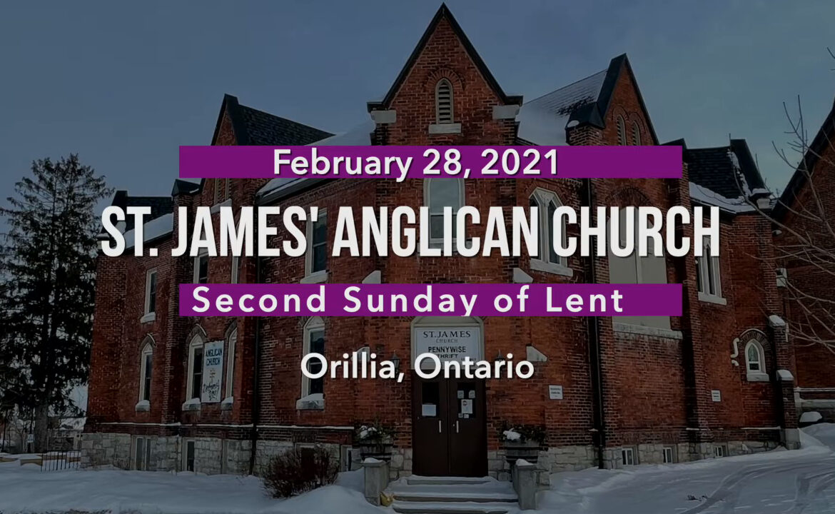 Second Sunday of Lent Service – February 28, 2021