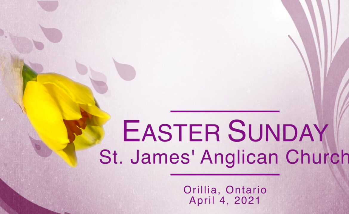 Easter Sunday Service – April 4, 2021