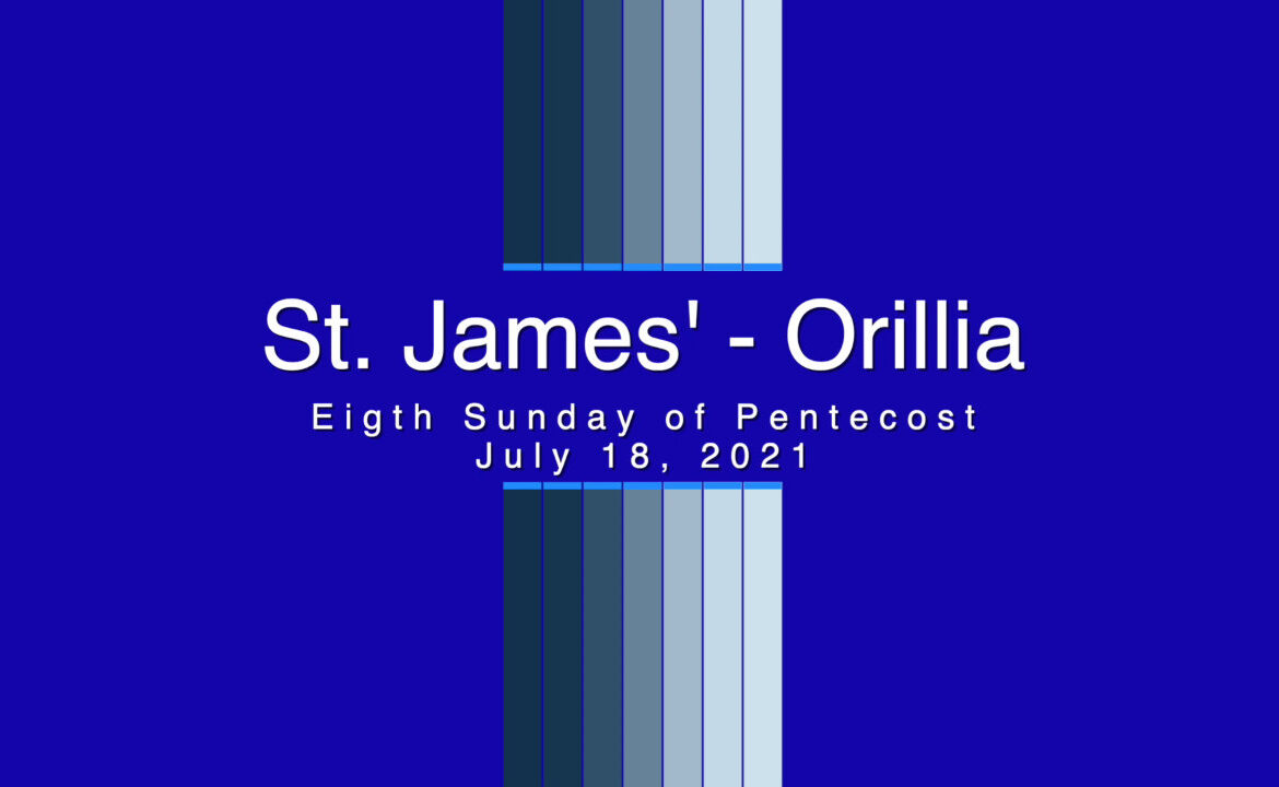 Sunday Service – July 18, 2021